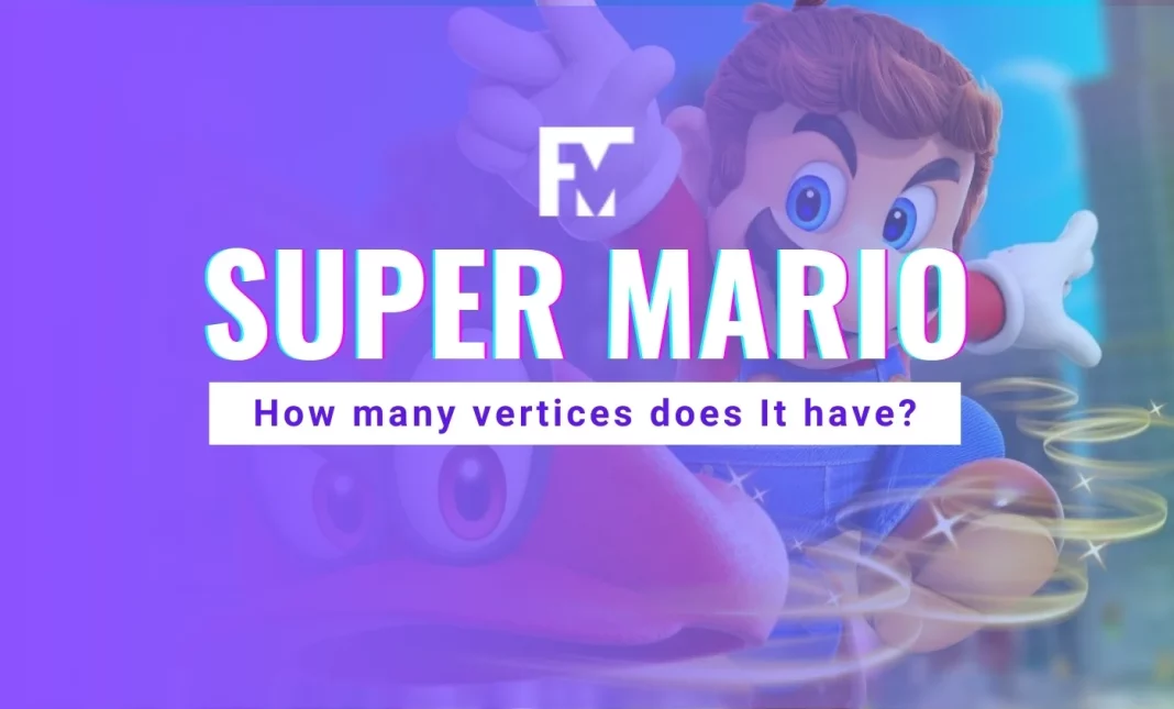 HOW MANY VERTICES DOES SUPER MARIO HAVE
