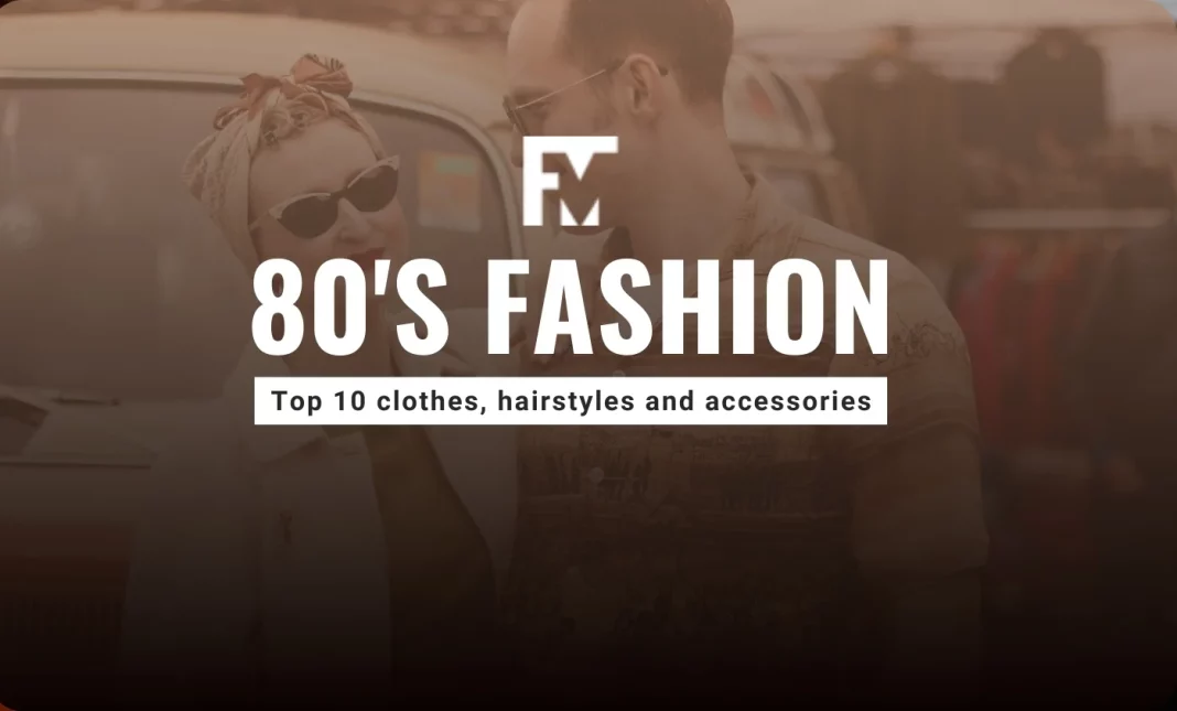 image describing 80's fashion Top 10 80s fashion - Clothes, hairstyles and accessories